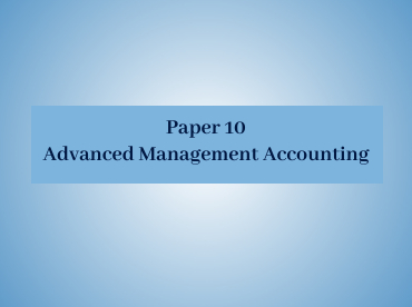 P2 Advanced Management Accounting