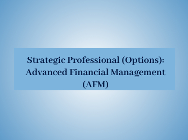 Advanced Financial Management (AFM)